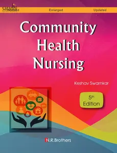 Community Health Nursing | Keshav Swarnkar | 5th Edition