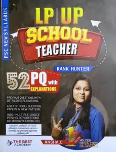 Kerala PSC | LP/UP School Teacher Rank Hunter | 52 Previous Questions with Explanations | 2023 Edition ( Psychology, Maths, Sciences & History Included ) | Best Academy