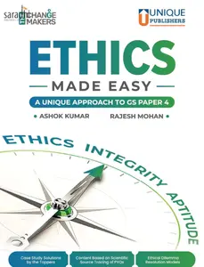 ETHICS Made Easy A Unique Approach to GS Paper-IV |  Mr. Ashok Kumar, Dr. Rajesh Mohan