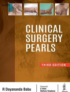 Clinical Surgery Pearls:  R Dayananda Babu