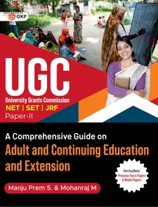 NTA UGC 2024: NET/SET/JRF Paper II | A Comprehensive Guide on Adult and Continuing Education and Extension by Manju Prem S & Mohanraj M | GK Publication