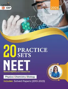 NEET 2024 : 20 Practice Sets (Includes Solved Papers 2013-2023) | GK Publications