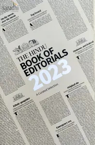 The Hindu Book of Editorials 2023 : A Curated Selection