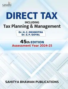 Direct Tax including Tax Planning & Management Assessment Year 2024-25 | Dr. HC Mehrotra
