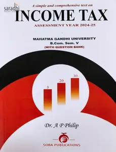 Income Tax: Assessment Year 2024-25 B Com Semester 5 (With Question Bank) | For MG University Kottayam