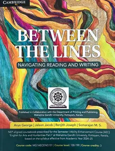 Between The Lines | Navigating Reading and Writing | MG1AECENG101 BA Semester 1 Textbook, MG University