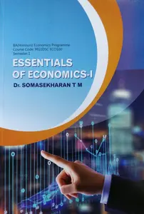 Essentials of Economics - I - BA (Honours) Economics Programme Course Code: MG1DSC ECO100 Semester 1