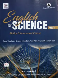 English for Science Part 1 | Ability Enhancement Course Text Book B.Sc Semester 1, MG University