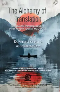 The Alchemy Of Translation | Dr. Anjana Sankar S, Asish Martin Tom (MGU-UGP Semester 1 - MG1DSCTRS100) | MG University