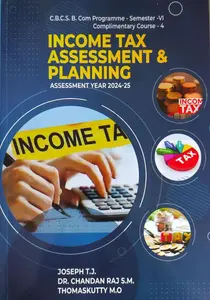 Income Tax Assesment  & Planning | 2024- 2025 | Mg University B.Com -VI Complimentary Course -4