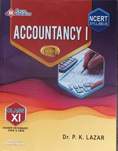 Excel Accountancy I Class XI - Dr. P.K. Lazar - NCERT Syllabus