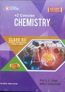 Excel Chemistry Class XII - NCERT Syllabus
