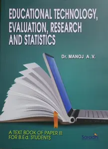 Educational Technology, Evaluation, Research and Statistics | Dr. Manoj AV | A Textbook of Paper III for BEd Students