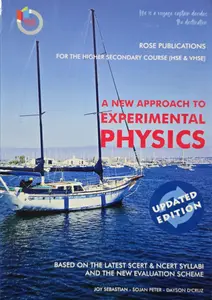 A new approach to Experimental Physics | SCERT & NCERT | for Higher Secondary Course (HSE & VHSE)