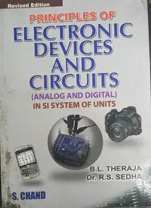 PRINCIPLES OF ELECTRONIC DEVICES AND CICUITS | ANALOG AND DIGITAL | REVISED EDITION |B.L THERAJA | OLD STOCK BOOK |