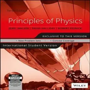 PRINCIPLES OF PHYSICS | TENTH EDITION | INTERNATIONAL STUDENT VERSION |