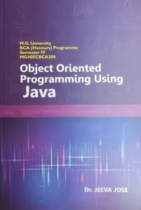 OBJECT ORIENTED PROGRAMMING USING JAVA BCA SEMESTER 4 ( HONOURS) | MG UNIVERSITY | DR.JEEVA JOSE |