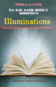 ILLUMINATIONS-STUDY GUIDE-MG UNIVERSITY -SEMESTER 4 -BA, Bsc ,B.COM-MODEL  2-NIRMALA GUIDE