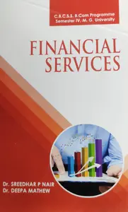 FINANCIAL SERVICES-MG UNIVERSITY B.COM SEM. 4-SREEDHAR P NAIR-PRAKASH PUBLICATIONS