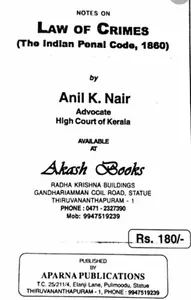 LAW OF CRIMES -NOTES-ANIL K NAIR-APARNA PUBLICATIONS-THE INDIAN PENAL CODE 1960