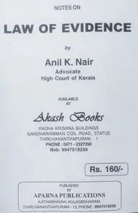 LAW OF EVIDENCE-ANIL K NAIR-APARNA PUBLICATIONS-NOTES