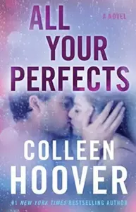 ALL YOUR PERFECTS-COLLEN HOOVER-ATRIA PAPERBACK-NOVEL