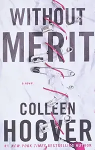 WITH OUT MERIT- COLLEN HOOVER-ATRIA PAPERBACK-A NOVEL