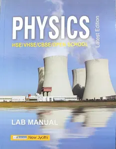 PLUS 1 & 2, PHYSICS, SCERT, LAB MANUEL, Latest Edition, New Jyothi Publications