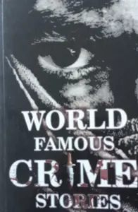 WORLD FAMOUS CRIME STORIES-ENGLISH-15 STORIES-ANNA KATHARINE GREENE & OTHERS-LITTLE SCHOLARZ