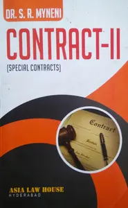 CONTRACT-II (SPECIAL CONTRACTS), By DR. S. R. MYNENI, Asia Law House