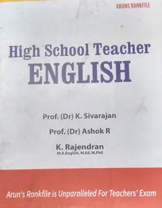 High School Teacher ENGLISH - ARUNS RANKFILE, By Prof. (Dr) K. Sivarajan Prof. (Dr) Ashok R K. Rajendran, Arun Publications