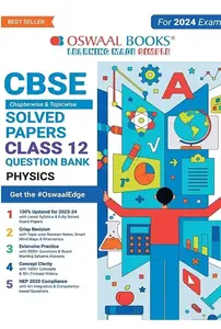 OSWAAL CBSE CHAPTERWISE AND TOPIC WISE QUESTION BANK PHYSICS CLASS 12 EXAM 2024