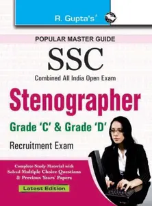  SSC  STENOGRAPHER GRADE C AND D  RECRUITMENT  EXAM GUIDE -2023 EDITION