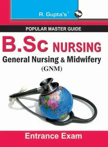 BSc NURSING General Nursing and Midwifery GNM Entrance Exam Guide