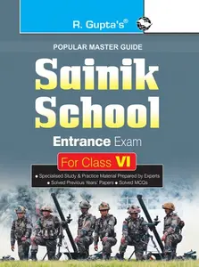 Sainik School Entrance Exam Guide for  Class VI 