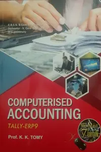 COMPUTERISED ACCOUNTING Tally -ERP9  B.COM 5 th SEM.MG UNIVERSITY