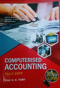 ACCOUNTING TALLY-ERP9 Prof. K. K. TOMY EDITION M.G University