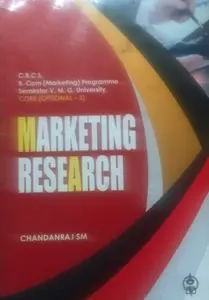 MARKETING RESEARCH C.B.C.S. B. Com Marketing Programme Semester V MG