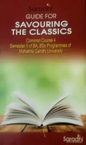 GUIDE FOR SAVOURING THE CLASSICS SEMESTER 2 BA Bsc MG UNIVERSITY