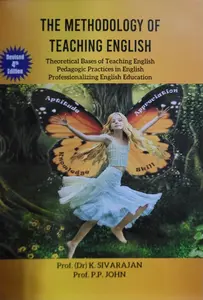 THE METHODOLOGY OF TEACHING ENGLISH FOR B.Ed Revised 4th Edition