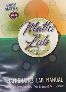 MATHS LAB PLUS  ONE AND PLUS TWO