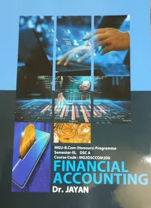 MG  UNIVERSITY B.com{ HONOURS} SEMESTER 3 FINANCIAL ACCOUNTING   /Dr.JAYAN