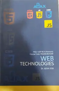 WEB TECHNOLOGIES  | MGU UGP BCA |HONOURS| JEEVA JOSE