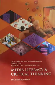 MEDIA LITERACY AND CRITICAL THINKING|MG UNIVERSITY BBA HONOURS |SEMESTER 2