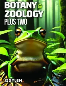 XYLEM  BOTANY & ZOOLOGY | PLUS TWO STUDY MATERIAL | SCERT/NCERT /CBSE 2025-26