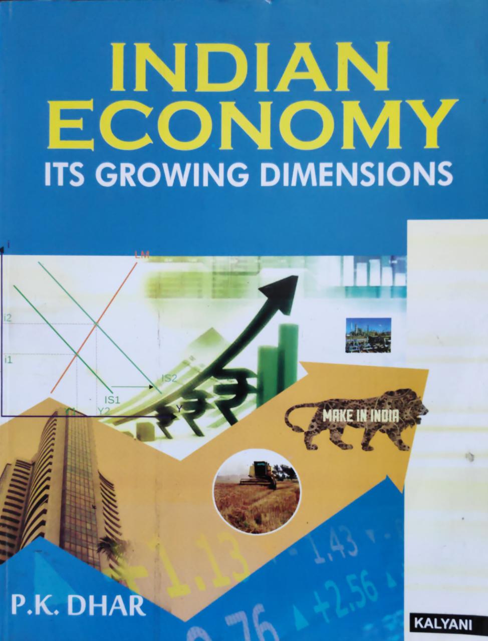 INDIAN ECONOMY ITS GROWING DIMENSIONS