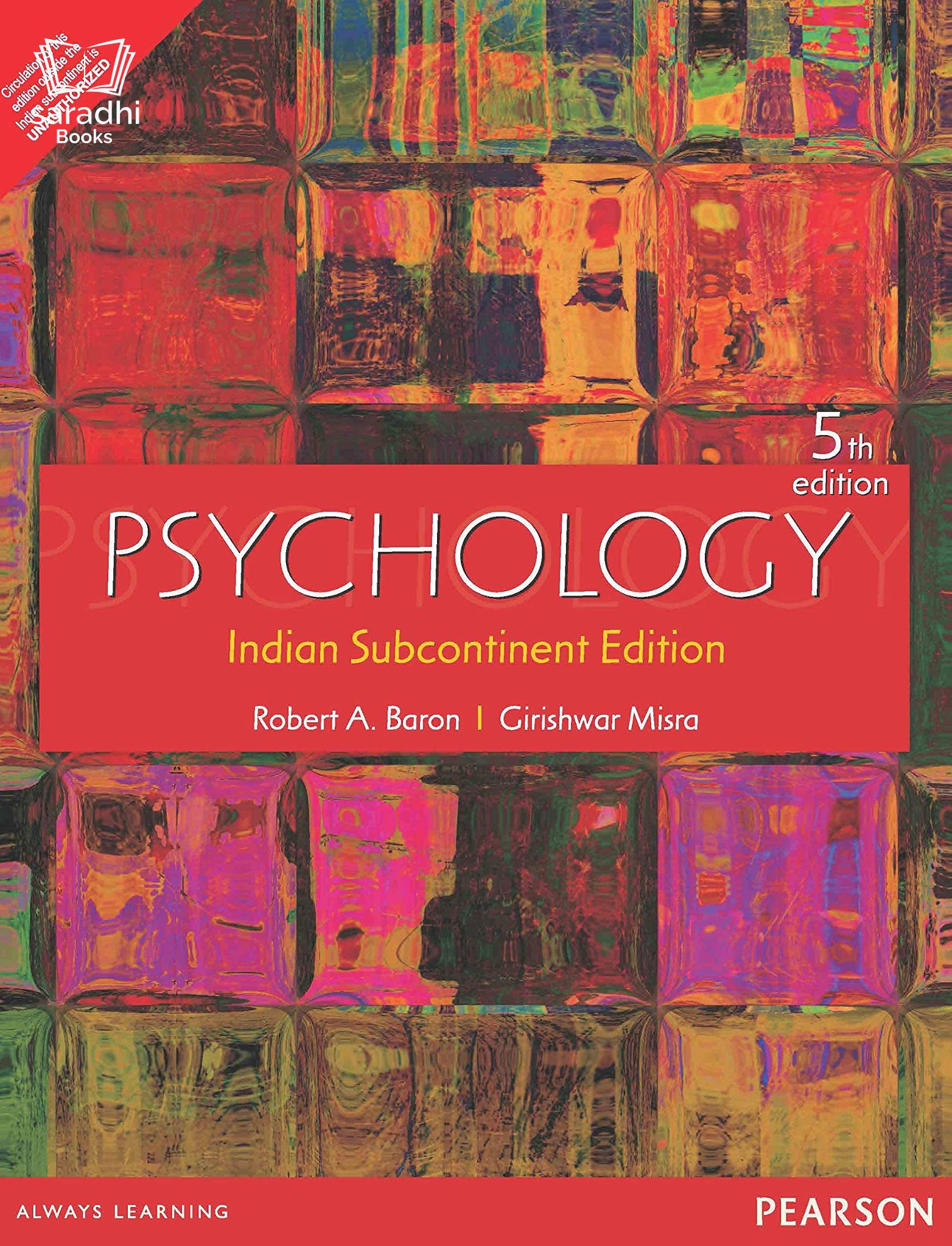 Psychology Indian Subcontinent Edition 5th Edition, Robert A. Baron I